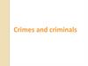 Crimes and criminals