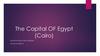 The Capital of Egypt (Cairo)