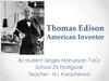 Thomas Edison. American Inventor