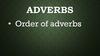 Order of adverbs