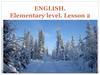 English. Elementary level. Lesson 2