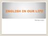 English In Our Life. Мастер-класс