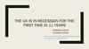 The UK is in recession for the first time in 11 years