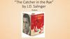 “The Catcher in the Rye” by J.D. Salinger. Analysis