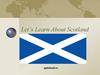 Let’s Learn About Scotland