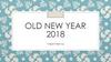 Old New Year 2018