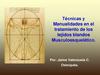 Técnicas y Manualidades en el tratamiento de los tejidos blandos Musculoesquelético