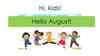 Hello August  (unit 1 - 4)