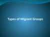 Types of Migrant Groups