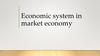 Economic system in market economy