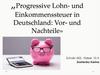 Progressive Lohn- und Einkommenssteuer in Deutschland: Vor- und Nachteile