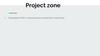 Project zone