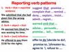 Reporting with verb patterns