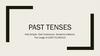 Past tenses