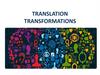 Translation transformations