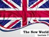 The New World. Lecture 7