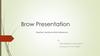 Brow Presentation