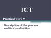 ICT. Description of the process and its visualization