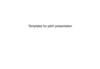 Templates for pitch presentation