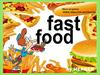 Fast food