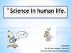 Science in human life