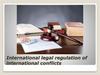 International legal regulation of international conflicts