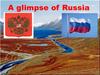 A glimpse of Russia
