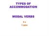 Types of accommodation. Modal verbs