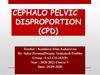 Cephalo pelvic disproportion (Сpd)