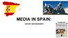 Media In Spain: History And Modernity