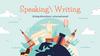 Speaking\ Writing