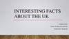 Interesting facts about the UK