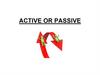 Active or passive