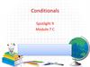 Conditionals. Spotlight 9. Module 7 C