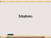 Telephone