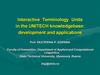 Interactive Terminology Units in the UNITECH knowledgebase: development and applications