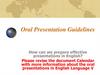 Oral presentation guidelines. How can we prepare effective presentations in english