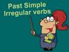Past simple irregular verbs