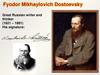 Fyodor Mikhaylovich Dostoevsky