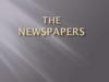The newspapers