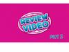 Review video