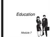 Education. Module 7