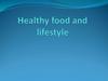 Healthy food and lifestyle