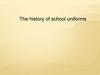 The history of school uniforms
