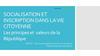 Socialisation et citoyennete. Principes et valeurs