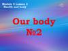 Health and body. Our body