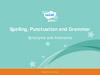 Spelling, Punctuation and Grammar