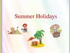 Summer holidays