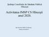 Activitatea IMSP CS Hîncești anul 2020
