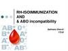 Rh-isoimmunization and & abo incompatibility